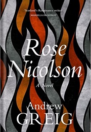Rose Nicolson (Andrew Greig)