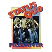 Piledriver - Status Quo