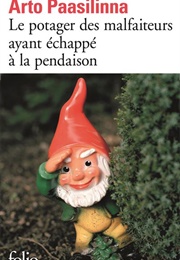 The Herb Garden of the Unhanged Scoundrels (Arto Paasilinna)