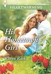 His Hometown Girl (Karen Rock)