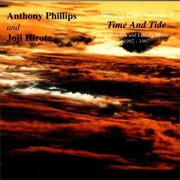 Anthony Phillips & Joji Hirota: Missing Links, Volume 3 - Time & Tide