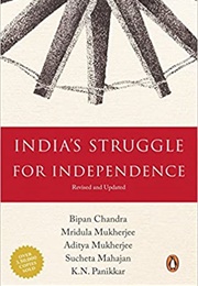 India's Struggle for Independence (Bipan Chandra)