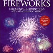 Fireworks: Ceremonial Illuminations and Atmospheric Music