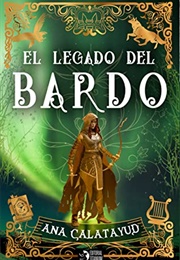 El Legado Del Bardo (Ana Calatayud)