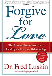 Forgive for Love (Fred Luskin)