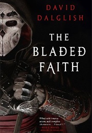 The Bladed Faith (David Dalglish)
