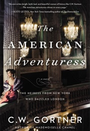 The American Adventuress (C.W. Gortner)