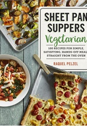 Sheet Pan Suppers Vegetarian (Raquel Pelzel)