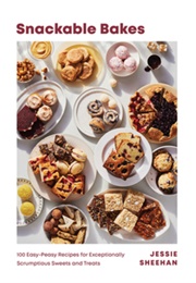 Snackable Bakes (Jessie Sheehan)