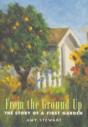From the Ground Up (Amy Stewart)