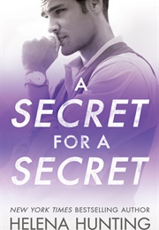 A Secret for a Secret (Helena Hunting)
