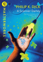 A Scanner Darkly (Philip K. Dick)