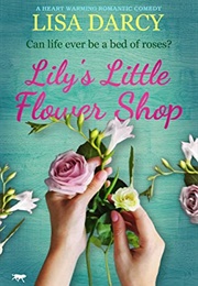 Lily's Little Flower Shop (Lisa Darcy)