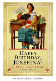 Happy Birthday, Josefina!: A Springtime Story (Valerie Tripp)