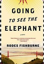 Going to See the Elephant (Rodes Fishburne)