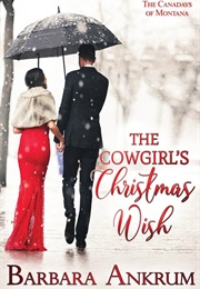 The Cowgirl's Christmas Wish (Barbara Ankrum)