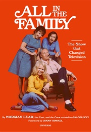 All in the Family (Norman Lear)