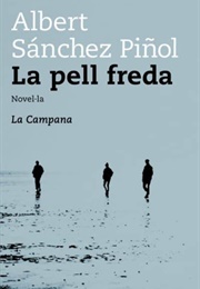 La Pell Freda (Albert Sánchez Piñol)
