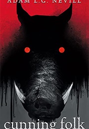 Cunning Folk (Adam Nevill)