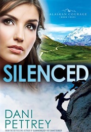 Silenced (Dani Pettrey)