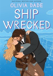 Ship Wrecked (Olivia Dade)
