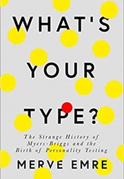 What's Your Type? (Merve Emre)