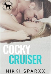 Cocky Cruiser (Nikki Sparxx)