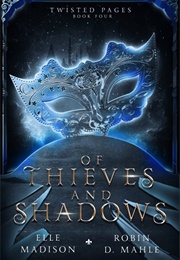 Of Thieves and Shadows (Elle Madison)