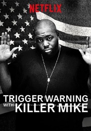 Trigger Warning With Killer Mike (2019)