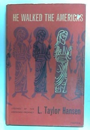 He Walked the Americas (L. Taylor Hansen)