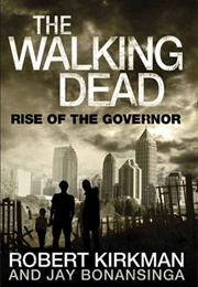 Rise of the Governor the Walking Dead #1) (Robert Kirkman & Jay Bonansinga)