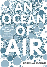An Ocean of Air (Gabrielle Walker)
