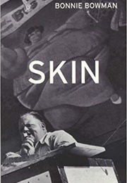 Skin (Bonnie Bowman)
