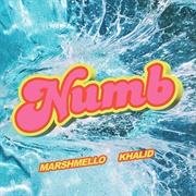 Numb - Marshmello &amp; Khalid