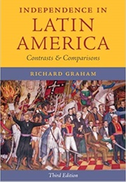 Independence in Latin America (Richard Graham)