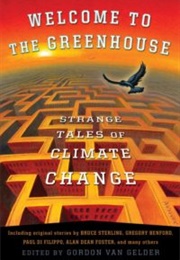Welcome to the Greenhouse (Gordon Van Gelder, Ed.)