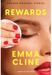 Rewards (Emma Cline)