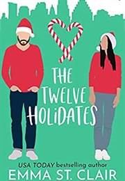 The Twelve Holidates (Emma St. Clair)