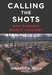 Calling the Shots (Jennifer A. Reich)