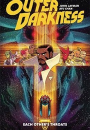 Outer Darkness, Vol. 1: Each Other's Throats (John Layman)