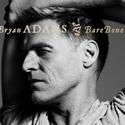 Bare Bones (Bryan Adams, 2010)