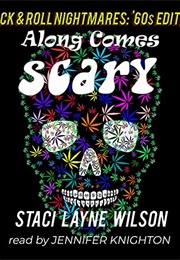 Rock & Roll Nightmares: Along Comes Scary: '60s Edition (Staci Layne Wilson)