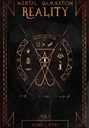 Reality: Mental Damnation (Konn Lavery)