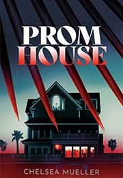 Prom House (Chelsea Mueller)