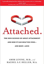 Attached: The New Science of Adult Attachment (Amir Levine)