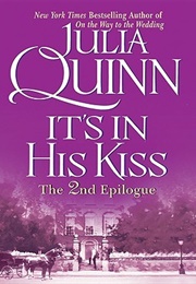 It's in His Kiss: The 2nd Epilogue (Julia Quinn)