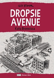 Dropsie Avenue - Katu Bronxissa (Eisner, Will)
