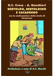 Bertoldo, Bertoldino, and Cacasenno (Giulio Césare Croce and Adriano Banchieri)