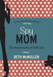 Spy Mom (Beth McMullen)