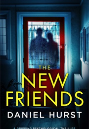 The New Friends (Daniel Hurst)